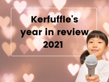 Kerfuffle's year in review 2021