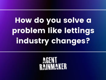 How do you solve a problem like lettings industry changes?