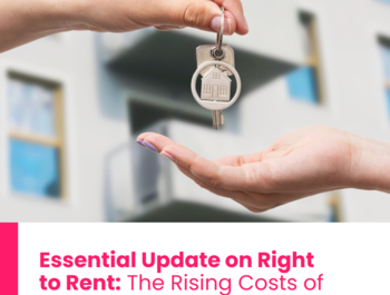 Essential Update on Right to Rent: The Rising Costs of Non-Compliance