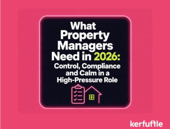 What property managers need in 2026: control, compliance and calm in a high-pressure role