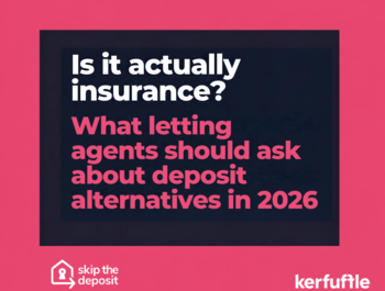 What letting agents should ask about deposit alternatives in 2026