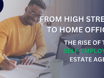 From High Street to Home Office: The Rise of the Self-Employed Estate Agent