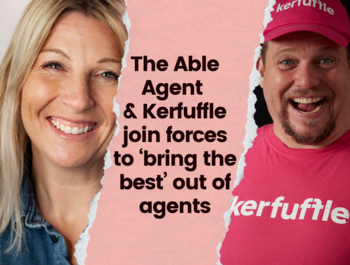 The Able Agent and Kerfuffle join forces to ‘bring the best’ out of agents