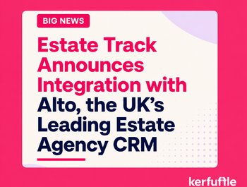 Estate Track Announces Integration with Alto, the UK’s Leading Estate Agency CRM