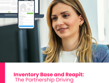 Reapit and Inventory Base: The Partnership Driving Smarter Property Management