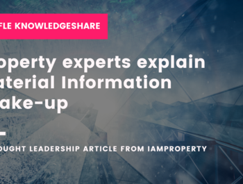 KnowledgeShare: Property experts explain Material Information shake-up
