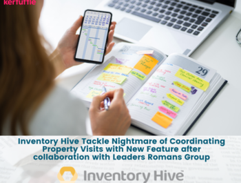 Inventory Hive Tackle Nightmare of Coordinating Property Visits with New Feature after collaboration with Leaders Romans Group