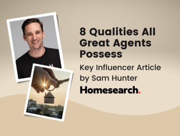 Key Influencer Article - Sam Hunter: 8 Qualities All Great Agents Possess