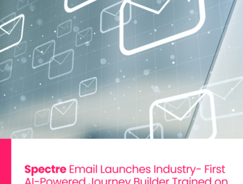 Spectre Email Launches Industry- First AI-Powered Journey Builder Trained on Estate Agency Best Practices