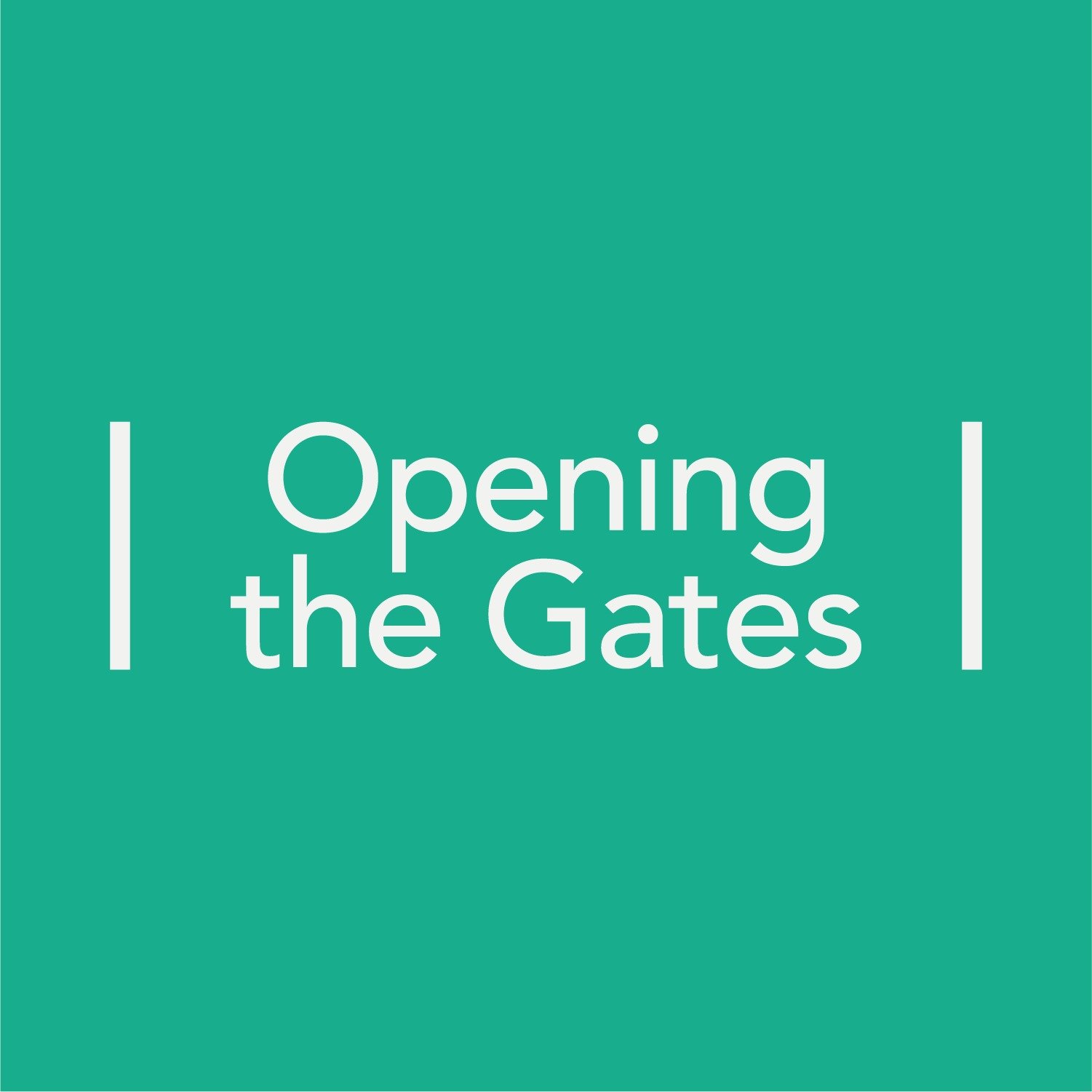Opening the Gates
