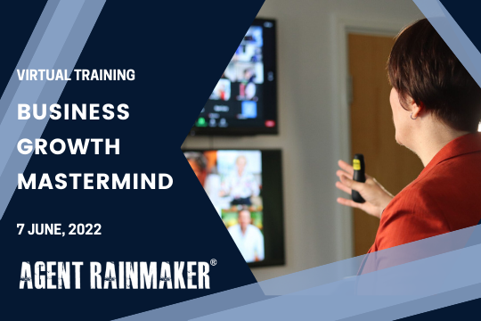 Business Growth Mastermind - Agent Rainmaker (JUNE) 